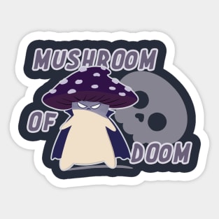 Mushroom of Doom Sticker